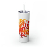 Hello Fall Skinny Tumbler with Straw, 20oz